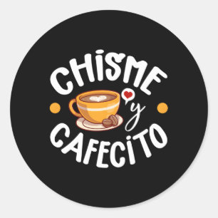 Chisme Y Cafecito Latina Mamma Spanska Mamma-kaffe Runt Klistermärke