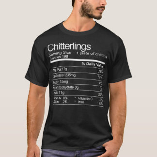 Chitterlings Chitlins Funny Soul Food Facts T Shirt