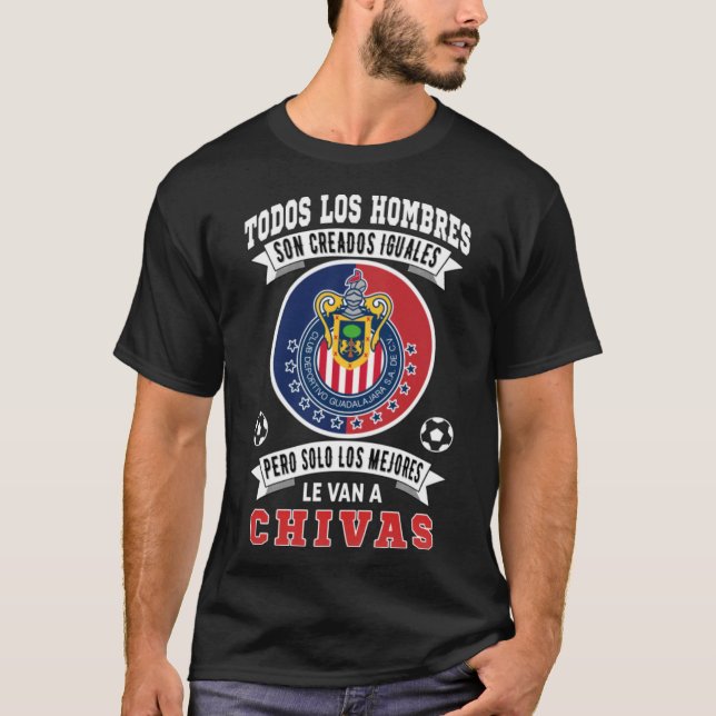 Chivas de Guadalajara los Mejores le van a Chivas T Shirt (Framsida)