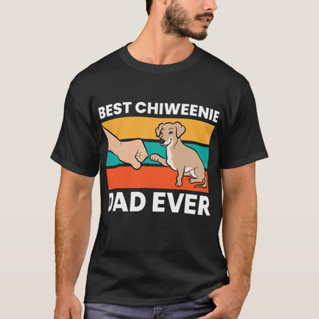 Chiweenie Dog Dad Best Chiweenie Dad Ever T Shirt (Framsida)