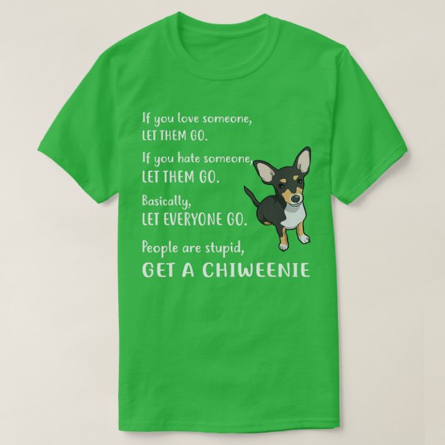 Chiweenie Funny Get A Chiweenie Puppy Hund T Shirt (Design framsida)