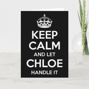 Chloe Behålla Lugn Personlig Namn Funny Birthday G Kort