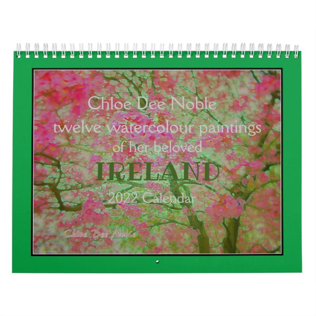 Chloe Dee Noble målar Ireland 2022 Calendar Kalender (Omslag)