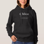 Chloe Definition Funny First Namn Birthday Chloe P T Shirt<br><div class="desc">Chloe Definition Funny First Namn Birthday Chloe Pride</div>