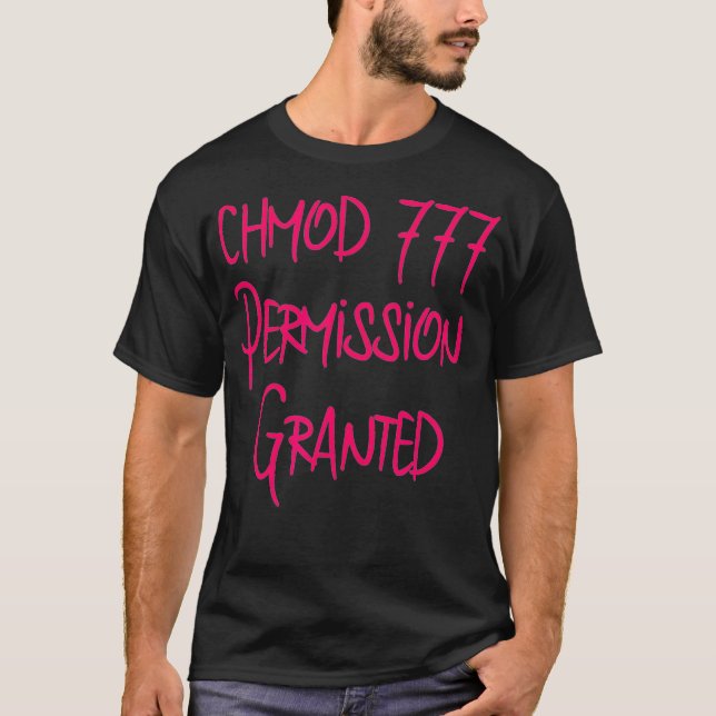 Chmod 777 Permission Funny Computer Code Programmi T Shirt (Framsida)