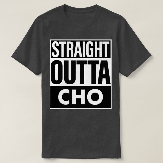 Cho Namn Rak Outta Cho T Shirt (Design framsida)