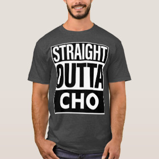 Cho Namn Rak Outta Cho T Shirt