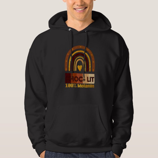 Choc Lit 100 Melanin Black Pride History Bhm Afric Hoodie (Framsida)