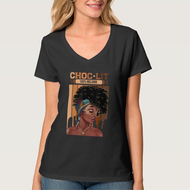 Choc Lit 100 Melanin Dripping Afro Women T Shirt (Framsida)