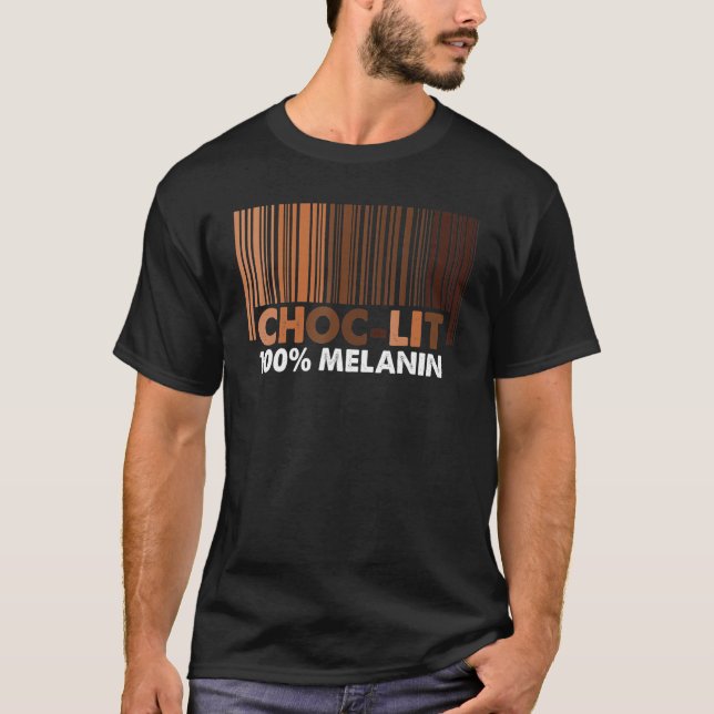 Choc LIT 100 Melanin Shades Black Pride Black Hist T Shirt (Framsida)