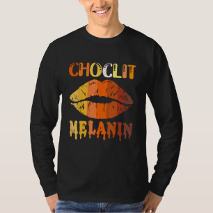 Choc Lit Lips Melanin Poppin Drip Kvinnor Kyss Läp T Shirt