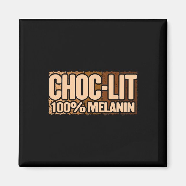 Choc Lit Melanin Svarta historiemånaden Stolt svar Magnet (Framsidan)