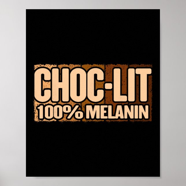 Choc Lit Melanin Svarta historiemånaden Stolt svar Poster (Framsidan)
