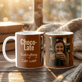 Choco-Late Allting Kan Vänta Foto Kaffe Mugg