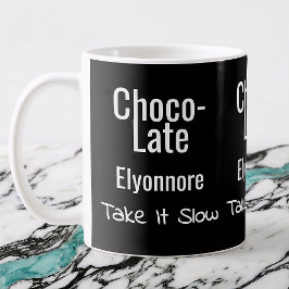 Choco-Late Ta Det Lugnt Personlig Mugg