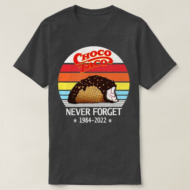 Choco Taco Glöm aldrig Retro Stil Funny T Shirt (Design framsida)
