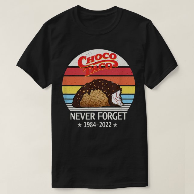 Choco Taco Glöm aldrig Retro Stil FunnyT-Shirt T Shirt (Design framsida)