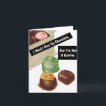 Chocolate Älskare Funny Vintage Birthday Kort<br><div class="desc">Vintage bild om en färglös chokladlåda med den roliga bildtexten - jag skulle ge upp choklad,  men jag är ingen kvitter. Lustigt sarkastiska bildtexter på vintagen tunga-in-cheek ser grafik åt dig själv,  din vintage,  retro-stil-älskande vän,  mamma,  pappa,  morbror,  moster,  bror,  syster,  granne,  farfar,  mormor eller arbetskamrat.</div>