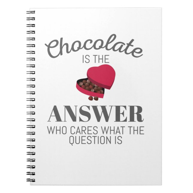 Chocolate Älskare Quote Gift Chocolate är svaret Anteckningsbok (Framsidan)