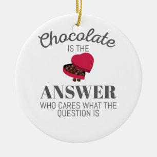 Chocolate Älskare Quote Gift Chocolate är svaret Julgransprydnad Keramik