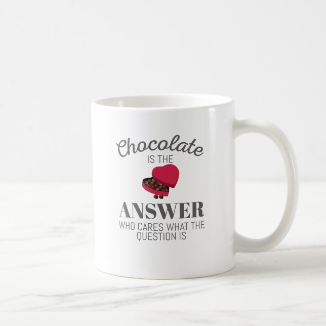 Chocolate Älskare Quote Gift Chocolate är svaret Kaffemugg (Höger)