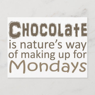 Chocolate är Nature Way Skapar upp i måndagar Vykort