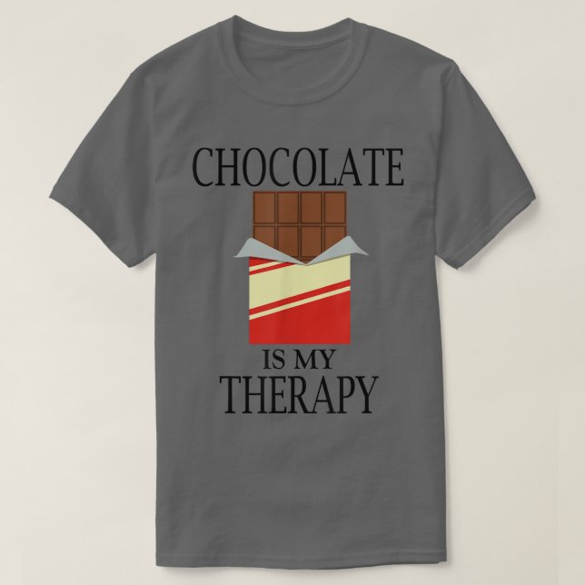 Chocolate as Therapy Delicious Sweets Chocolatier T Shirt (Design framsida)