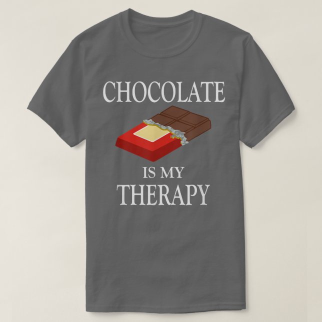 Chocolate as Therapy Funny Say Chocolatier T Shirt (Design framsida)
