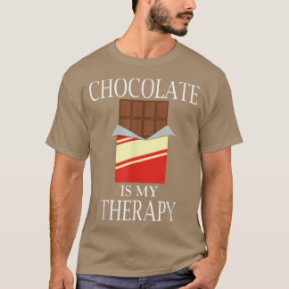 Chocolate as Therapy Funny SoutChocolate Älskare T Shirt