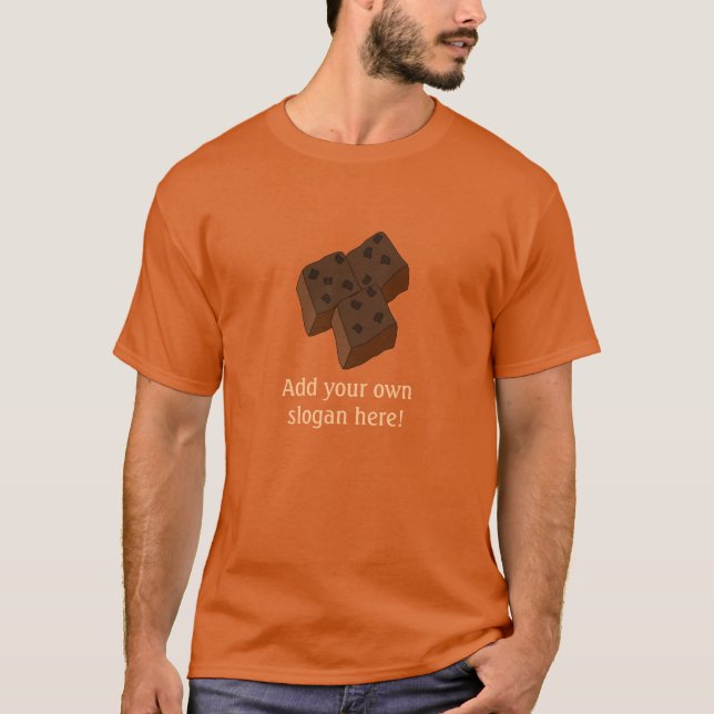 Chocolate Brownies: Anpassade Slogan T Shirt (Framsida)