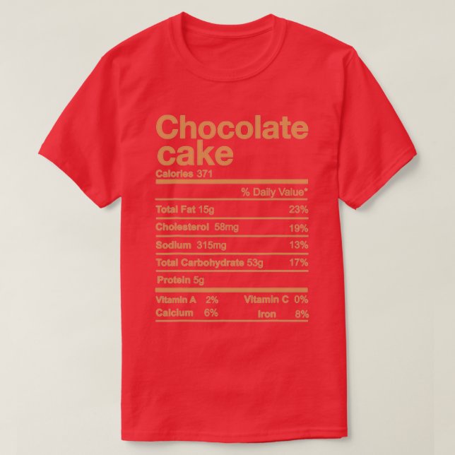 Chocolate Cake Nutrition Facts Funny Thanksgiving T Shirt (Design framsida)