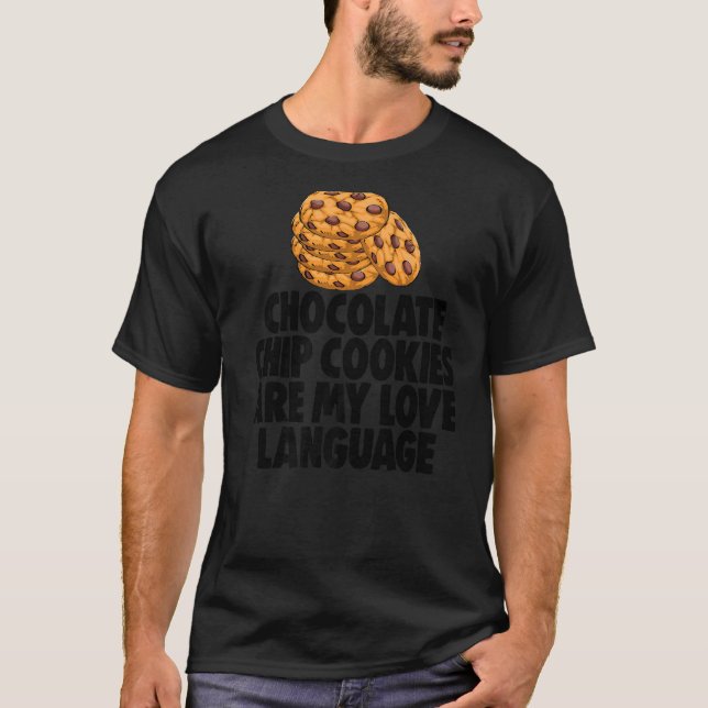 Chocolate Chip Cookies är min Kärlek Language Cook T Shirt (Framsida)