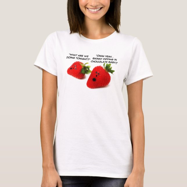 Chocolate Covered Strawbär Humor T Shirt (Framsida)