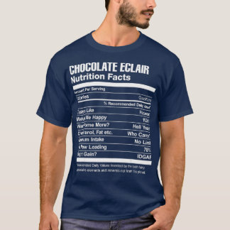 Chocolate Eclair Nutrition Facts Funny T Shirt