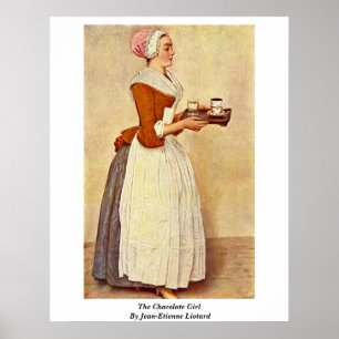 Chocolate Girl by Jean-Etienne Liotard Poster