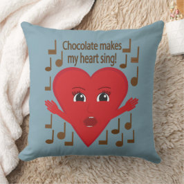 "Chocolate gör mitt hjärta till sjunga!" Singing H Kudde