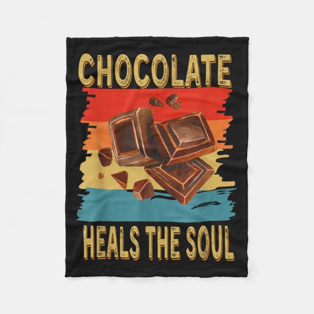 Chocolate Heals The Soul Funny Chocolate Lovers Re Fleecefilt (Framsidan)