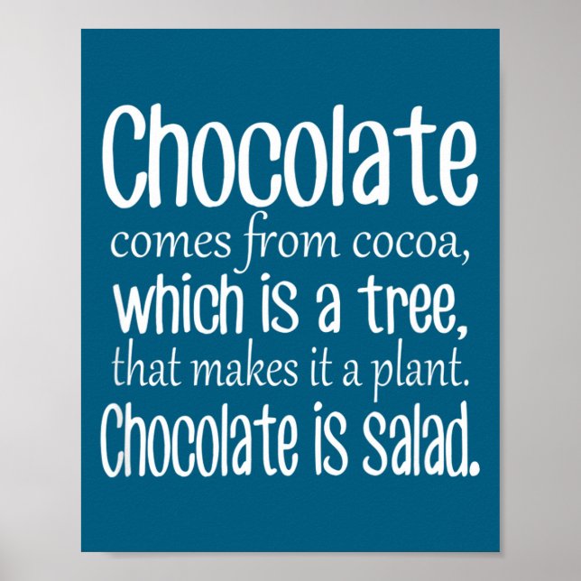 Chocolate Is Salad Funny Diet Quote  Poster (Framsidan)