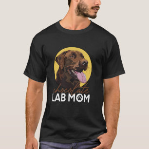 Chocolate Lab Mamma Brown Labrador Retriever Mor T Shirt