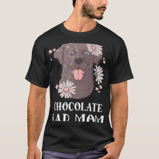 Chocolate Lab Mamma Labrador Retriever Hund T Shirt