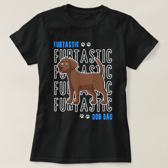 Chocolate Lab Pappa Labrador Retriever Furtastic T Shirt (Design framsida)