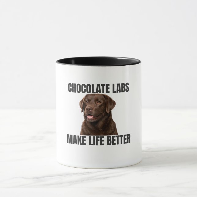 Chocolate Labs Make Life Better – Coffee Mug Mugg (Center)