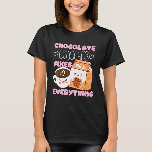 Chocolate Mjölk åtgärdar allt T Shirt (Framsida)