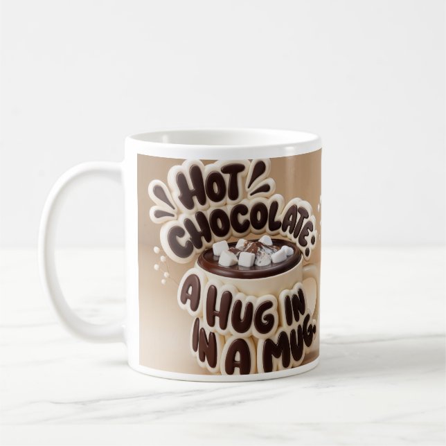 "Chocolate Mysigt Hett: A Hug in a Mugg" Kaffemugg (Vänster)