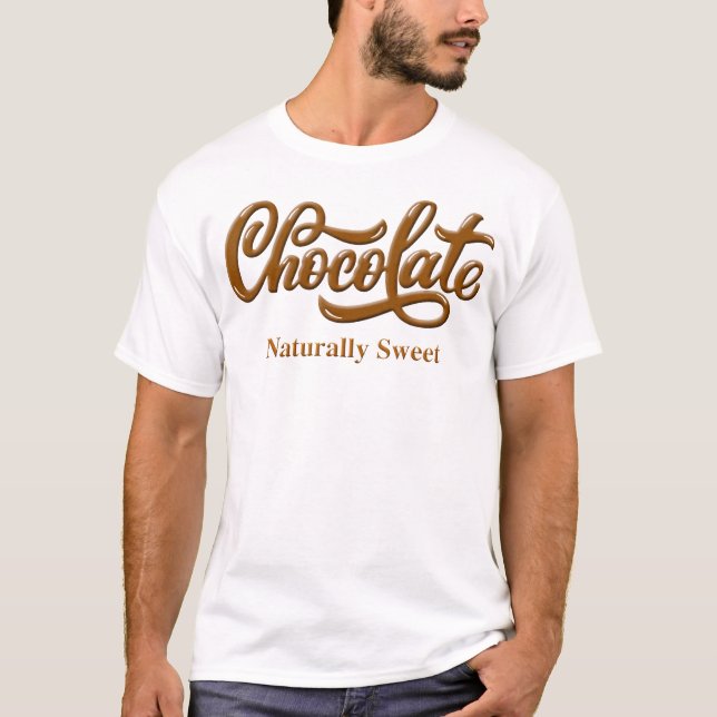 Chocolate Naturally Sweet Proud Black T Shirt (Framsida)