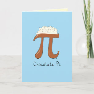 Chocolate Pi - Pi Day Math-hälsningskort Kort
