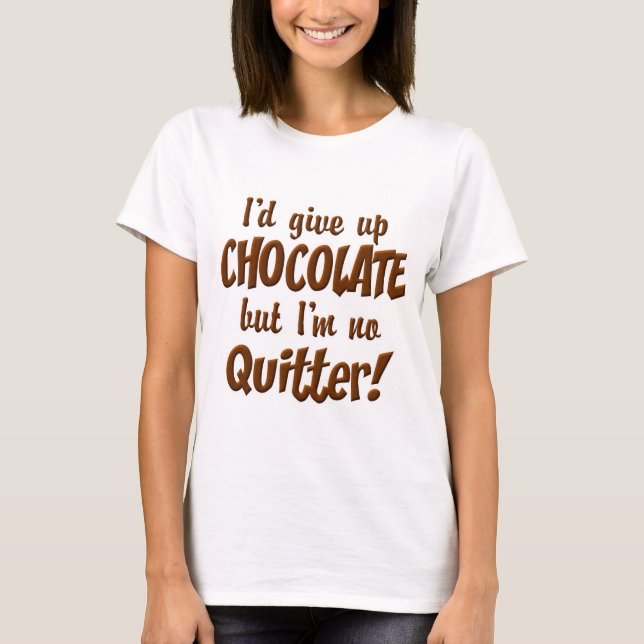 Chocolate Quitter T-shirt (Framsida)