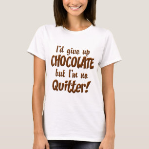 Chocolate Quitter Tee