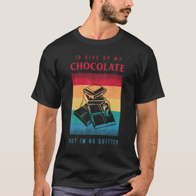 Chocolate  Saying For A Sarcastic  Of Chocolate T Shirt (Framsida)