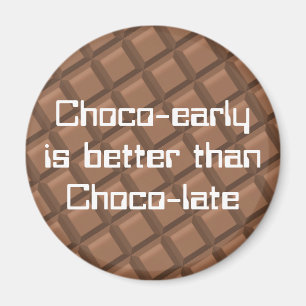 Chocolate tidigt magnet
